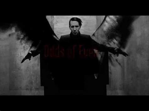 marilyn manson odds of even lyrics|marilyn manson aujourd'hui.